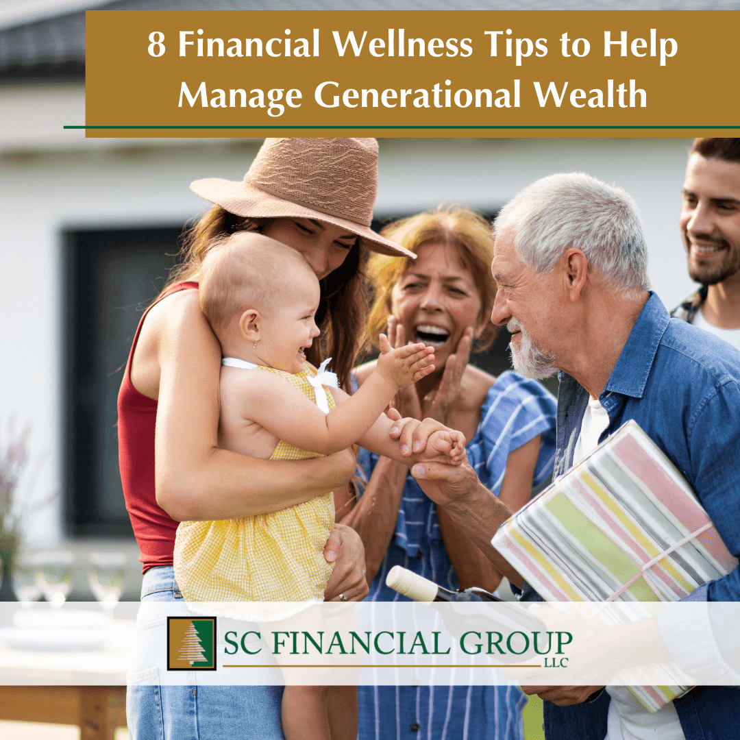 8 Financial Wellness Tips to Help Manage Generational Wealth