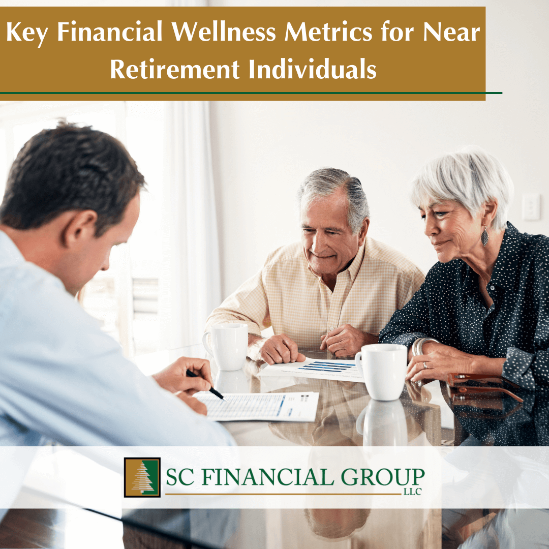Key Financial Wellness Metrics for Near-Retirement Individuals