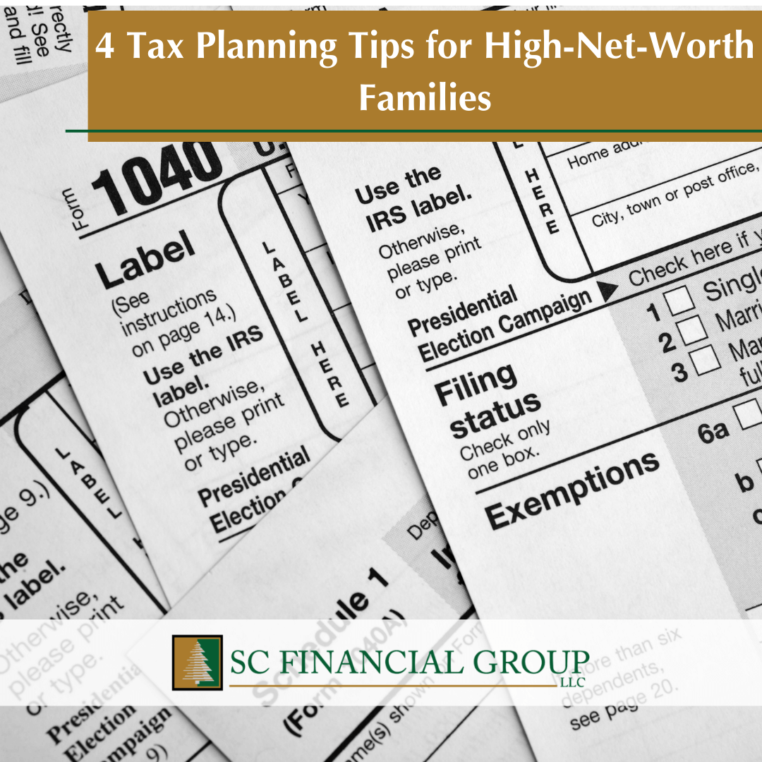 4 Tax Planning Tips for High-Net-Worth Families